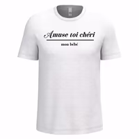 T-shirt saint valentin avec amuse toi chéri homme